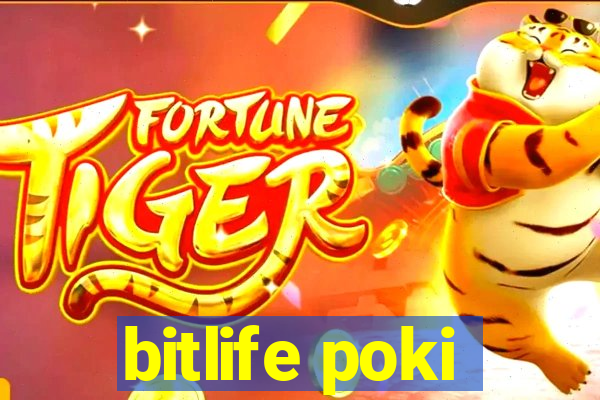 bitlife poki